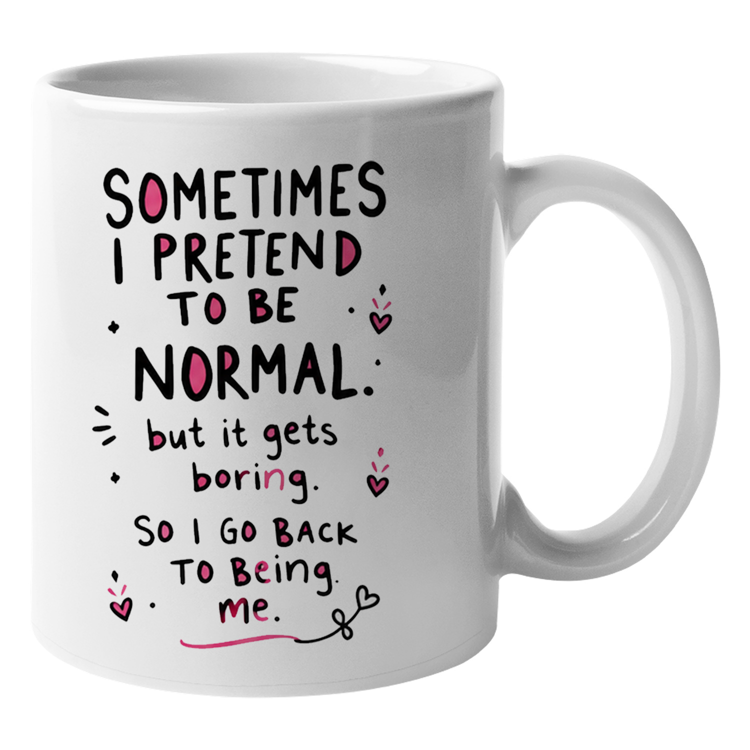 Coffee Tea Quotes - Bazen Normal Gibi Davranıyorum Ama Sıkıcı